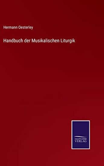 Handbuch der Musikalischen Liturgik