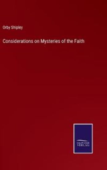Considerations on Mysteries of the Faith