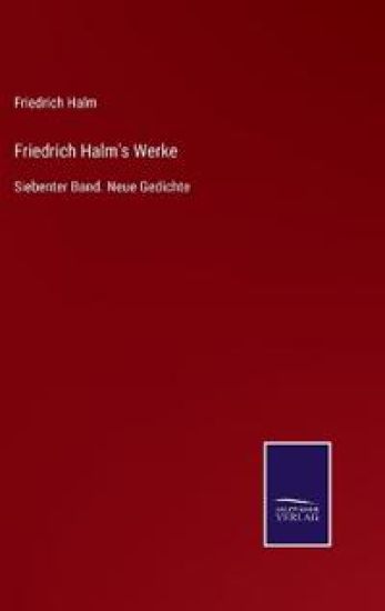 Friedrich Halm's Werke