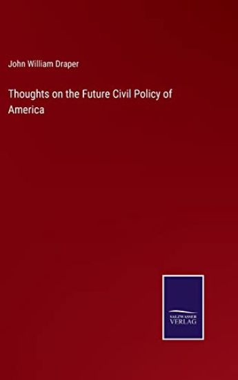 Thoughts on the Future Civil Policy of America