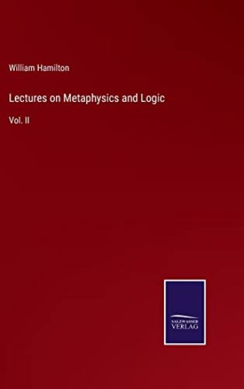 Lectures on Metaphysics and Logic