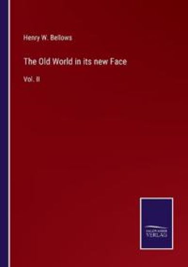 The Old World in its new Face