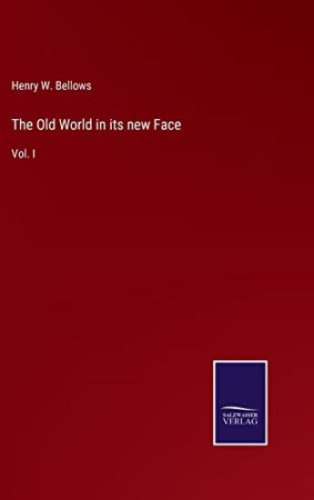 The Old World in its new Face