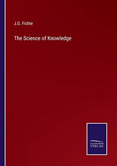 The Science of Knowledge