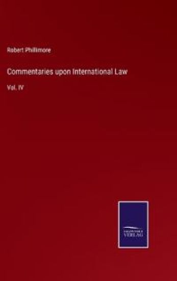 Commentaries upon International Law – Robert Phillimore, kirjan kansikuva