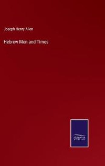 Hebrew Men and Times