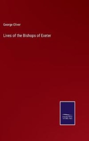 Lives of the Bishops of Exeter