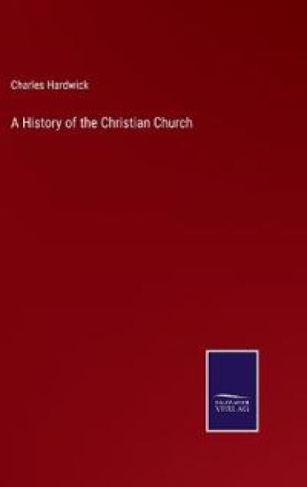 A History of the Christian Church