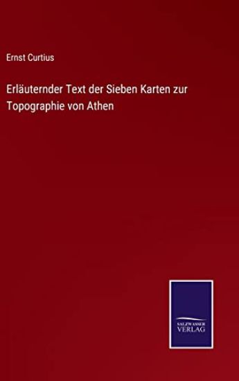 Erläuternder Text der Sieben Karten zur Topographie von Athen