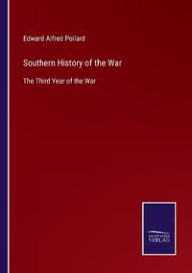 Southern History of the War