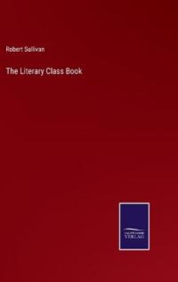The Literary Class Book