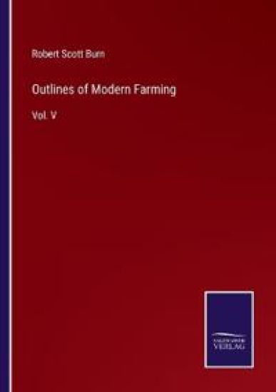Outlines of Modern Farming