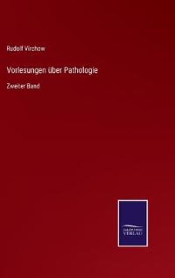 Vorlesungen über Pathologie