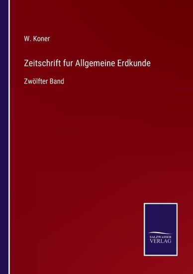 Zeitschrift fur Allgemeine Erdkunde