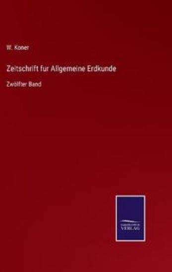 Zeitschrift fur Allgemeine Erdkunde
