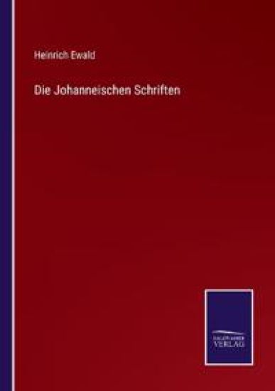 Die Johanneischen Schriften