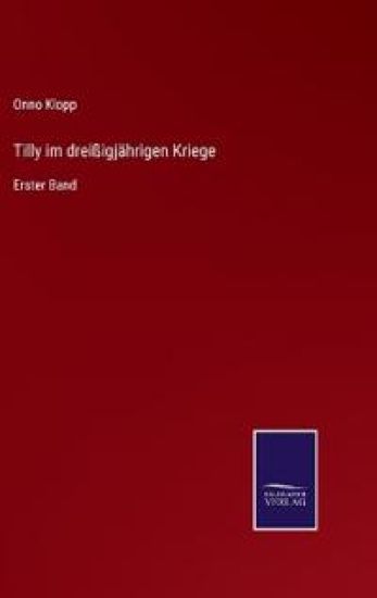 Tilly im dreißigjährigen Kriege