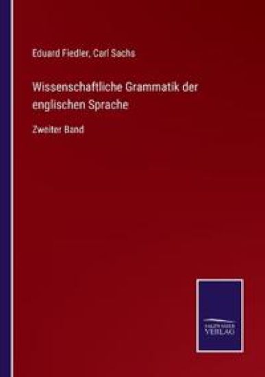 Wissenschaftliche Grammatik der englischen Sprache