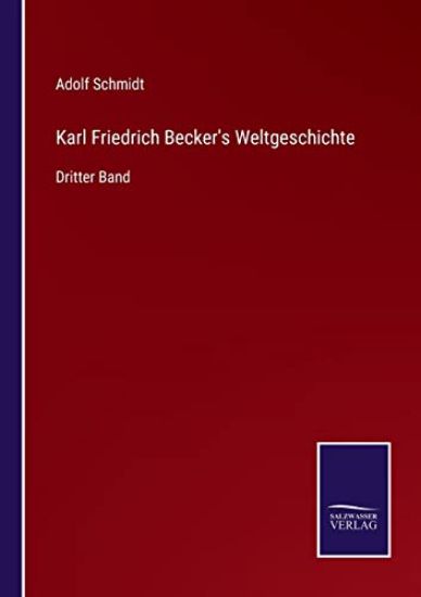 Karl Friedrich Becker's Weltgeschichte