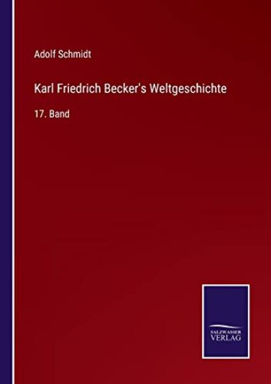 Karl Friedrich Becker's Weltgeschichte