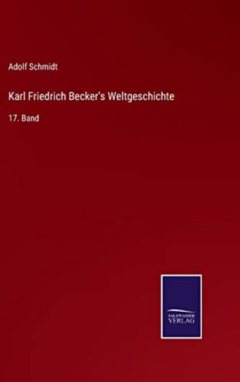 Karl Friedrich Becker's Weltgeschichte