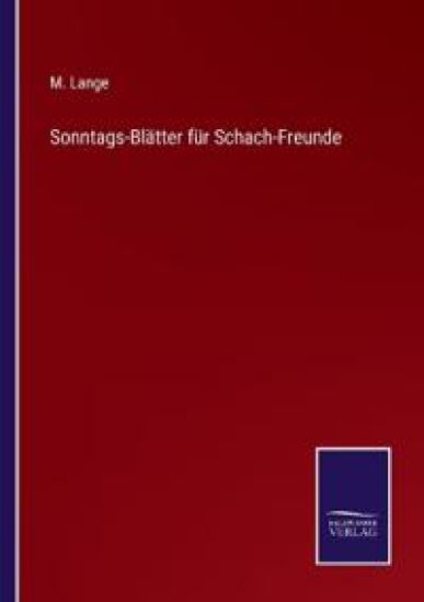Sonntags-Blätter für Schach-Freunde