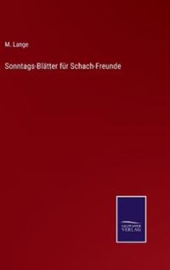 Sonntags-Blätter für Schach-Freunde