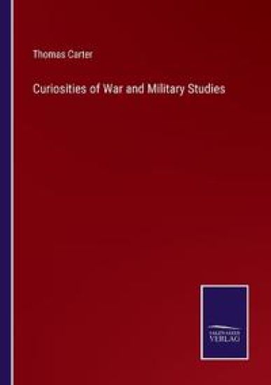 Curiosities of War and Military Studies