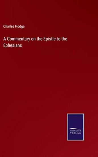 A Commentary on the Epistle to the Ephesians