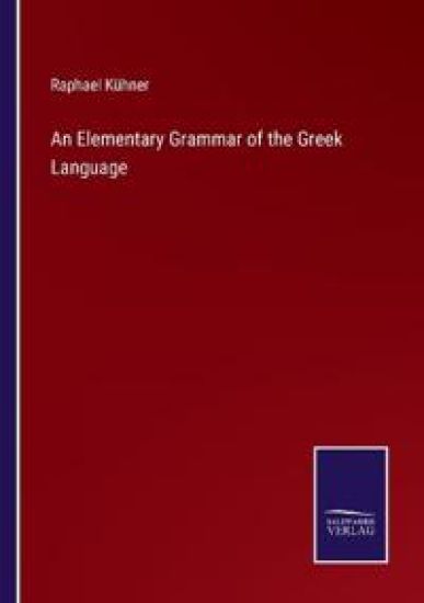 An Elementary Grammar of the Greek Language – Raphael Kühner, kirjan kansikuva