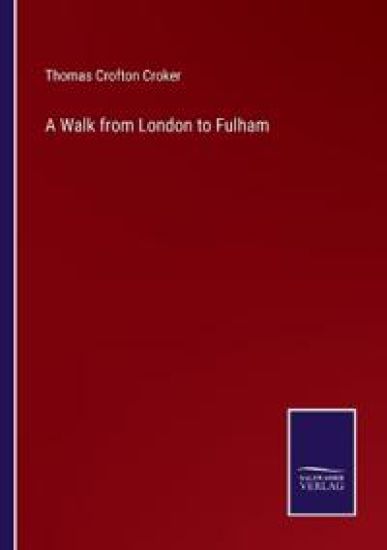 A Walk from London to Fulham