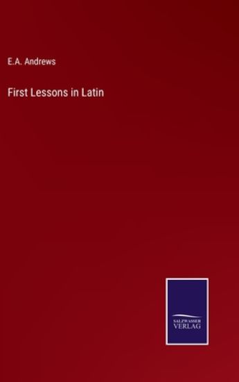 First Lessons in Latin