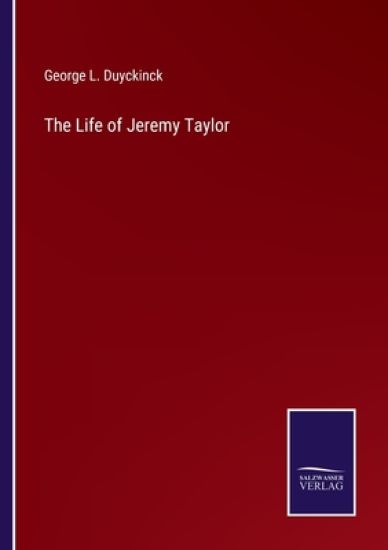 The Life of Jeremy Taylor