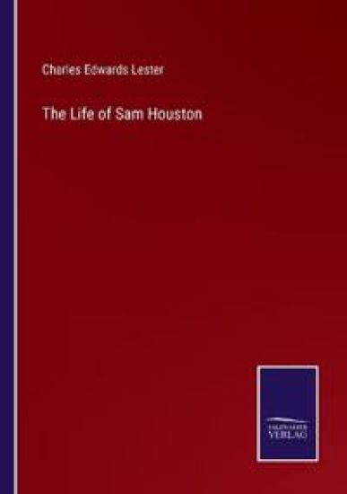 The Life of Sam Houston