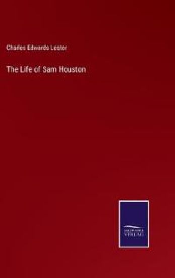 The Life of Sam Houston