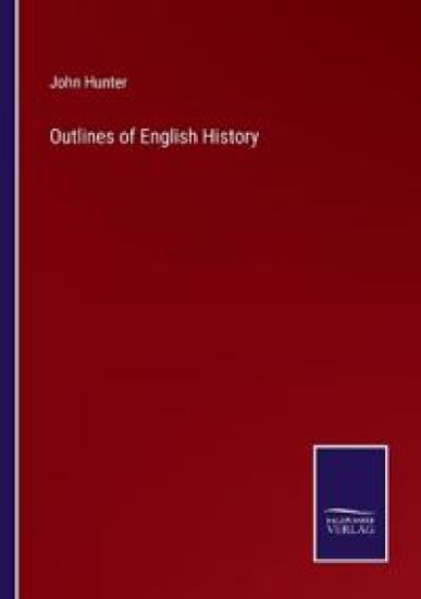 Outlines of English History