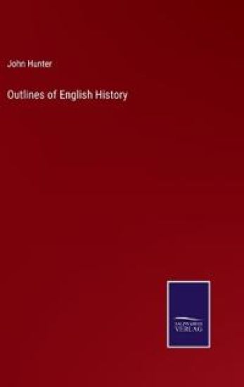 Outlines of English History