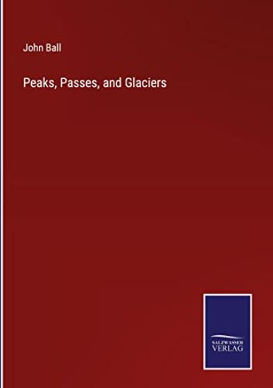 Peaks, Passes, and Glaciers