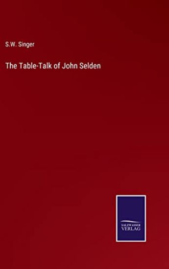The Table-Talk of John Selden