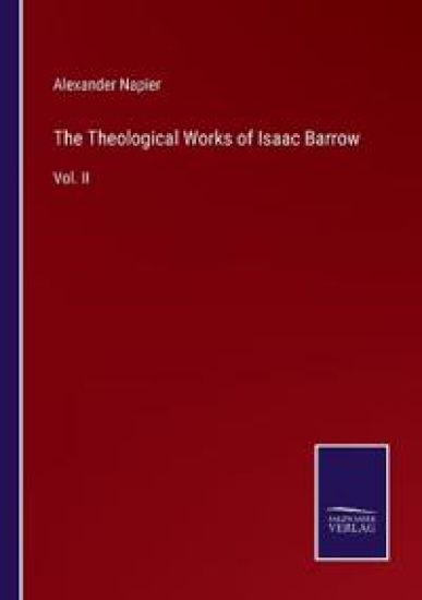 The Theological Works of Isaac Barrow