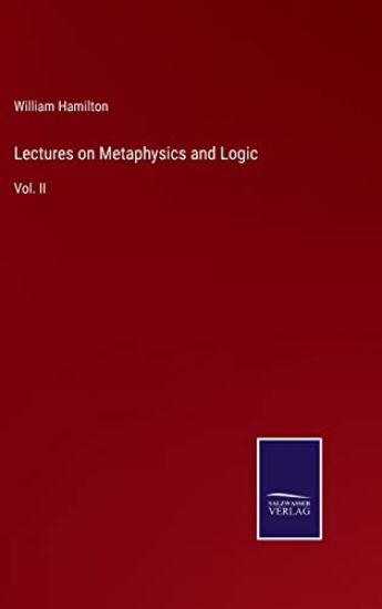 Lectures on Metaphysics and Logic
