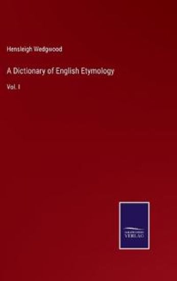 A Dictionary of English Etymology