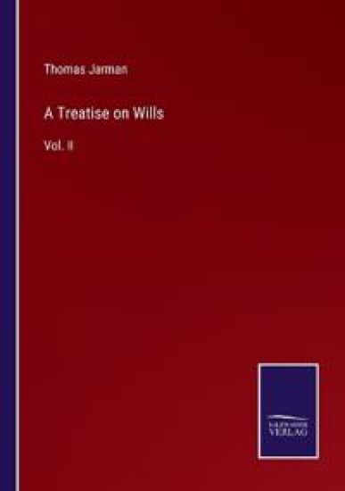 A Treatise on Wills