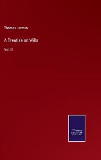 A Treatise on Wills