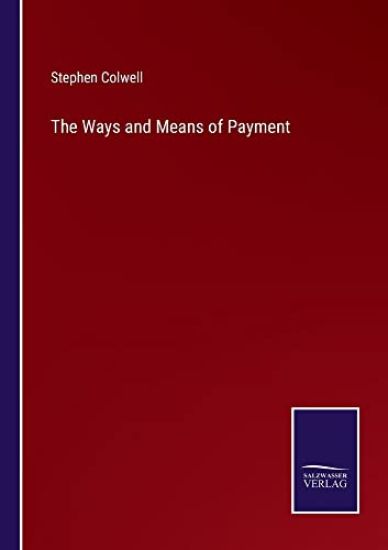The Ways and Means of Payment
