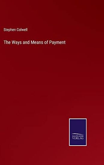 The Ways and Means of Payment