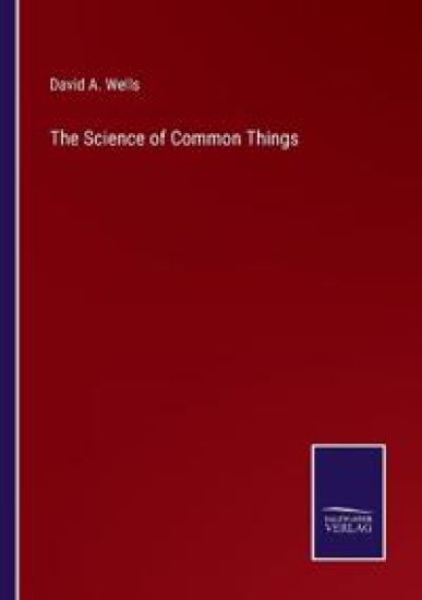 The Science of Common Things