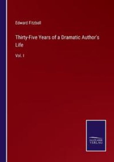Thirty-Five Years of a Dramatic Author's Life