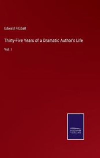 Thirty-Five Years of a Dramatic Author's Life