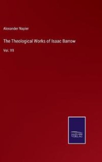 The Theological Works of Isaac Barrow